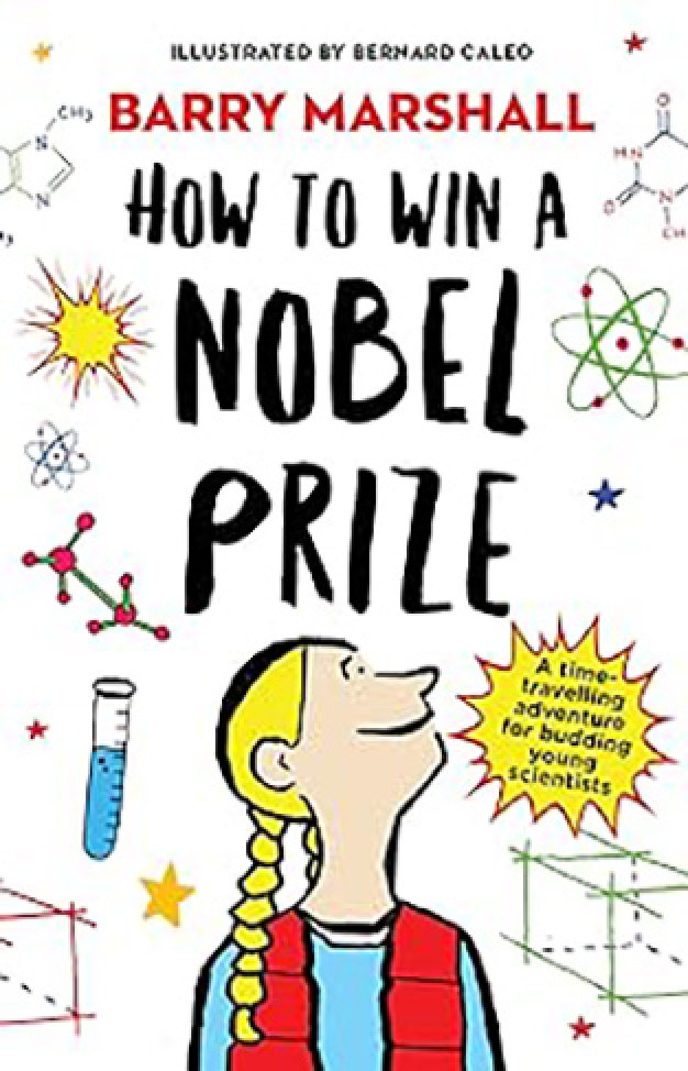 How to Win a Nobel Prize - Shortlisted for the Royal Society Young People's Book Prize